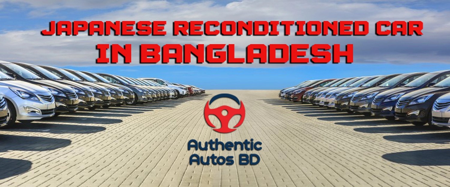 What is a Japanese Reconditioned Car In Bangladesh?